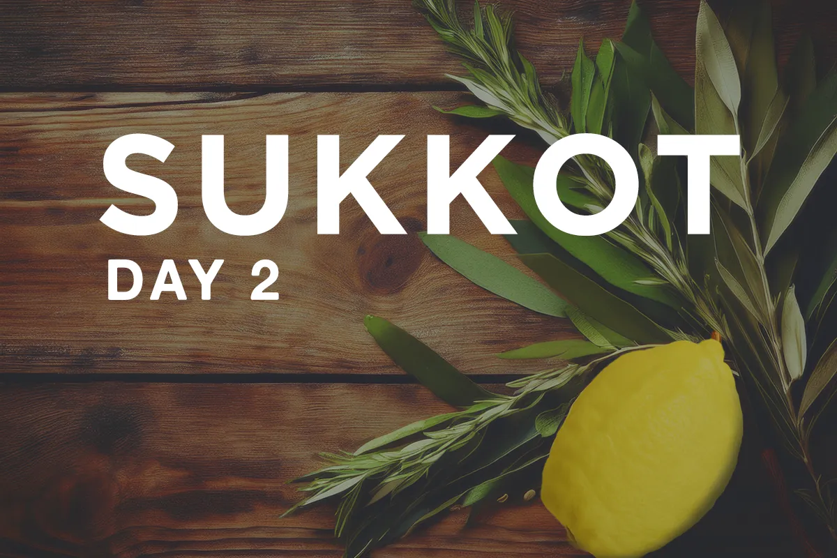 Sukkot Day 2