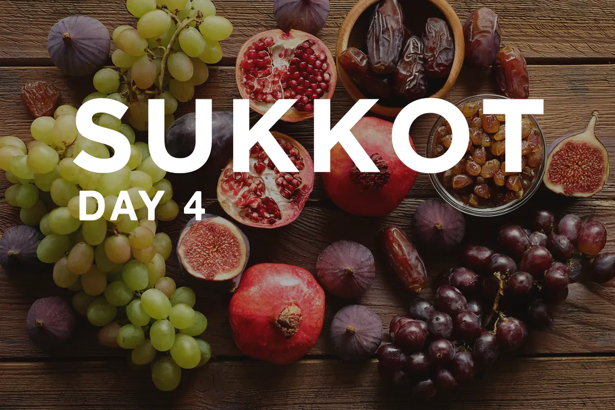 Sukkot Day 4