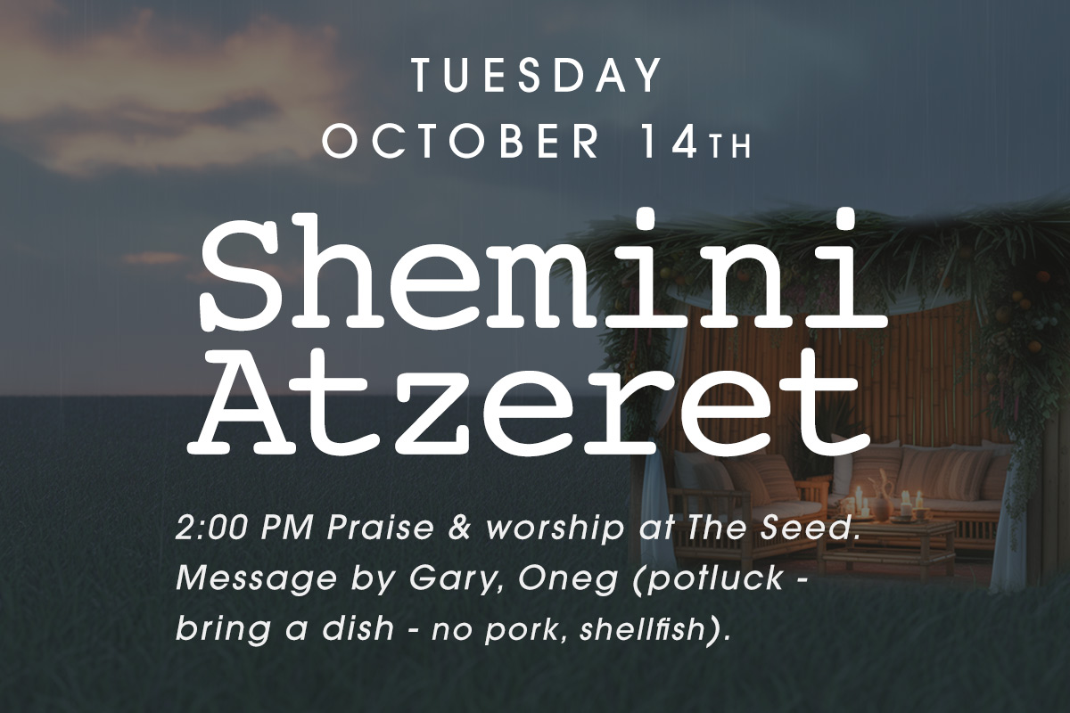 RSVP for Shemini Atzeret at the Seed of Abraham Fellowship.